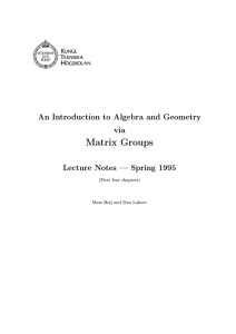 An Introduction to Algebra and Geometry via Matrix Groups