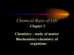 Chemical Basis of Life Chapter 2