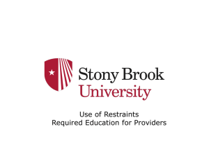 Use of Restraints - Stony Brook University School of Medicine