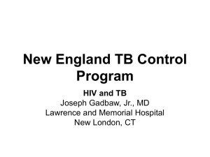 Dr. Gadbaw - New England TB Consortium