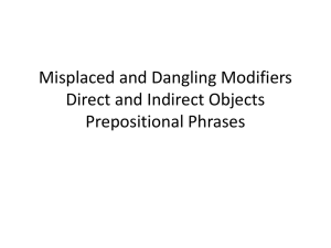 Misplaced Modifiers, Direct and Indirect Objects, Prep