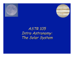 ASTR 105 Intro Astronomy: The Solar System
