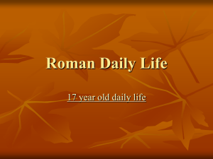 Daily Life of Romans Powerpoint - Irene C. Hernandez Middle School