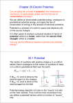 Chapter 25 Electric Potential 25.1 Potential
