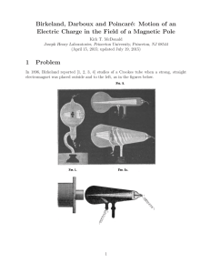 Birkeland, Darboux and Poincaré: Motion of an Electric Charge in