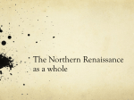 The Northern Renaissance as a whole