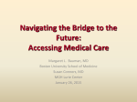 Navigating the Bridge to the Future: Transition and Accessing