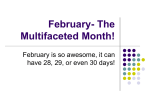 February- The Multifaceted Month!