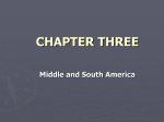 CHAPTER THREE Middle and South America