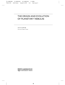 THE ORIGIN AND EVOLUTION OF PLANETARY NEBULAE