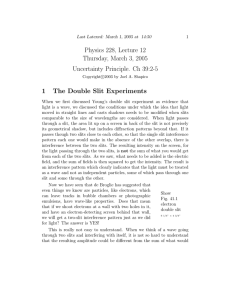 Physics 228, Lecture 12 Thursday, March 3, 2005 Uncertainty