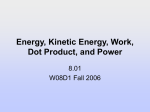 Energy, Kinetic Energy, Work, Dot Product, and