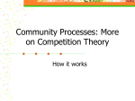 Community Processes: More on Competition Theory