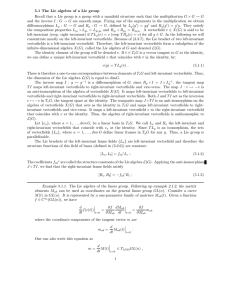 5.1 The Lie algebra of a Lie group Recall that a Lie group is a group