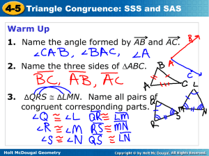 4-5 Triangle Congruence: SSS and SAS