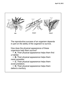 The reproductive success of an organism depends in part on the