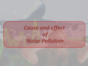 Cause and effect of Noise Pollution