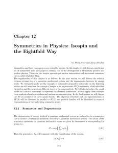 Chapter 12: Symmetries in Physics: Isospin and the Eightfold Way
