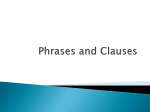 Phrases and Clauses