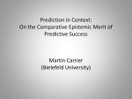 Prediction in Context: On the Comparative Epistemic Merit of