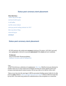 Status post coronary stent placement