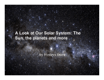 A Look at Our Solar System: The Sun, the planets and more