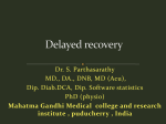 Delayed recovery mgmc