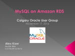 MySQL on Amazon RDS - Calgary Oracle Users Group