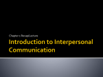 Chapter 1 - Introduction to Interpersonal Communication