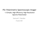 PSI: Polarimetric Spectroscopic Imager