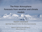 The Polar Atmosphere: Forecasts from climate and - MNA