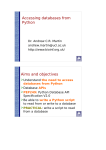 Accessing databases from Python Aims and objectives