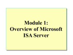 Module 1: Overview of Microsoft ISA Server