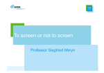 To screen or not to screen