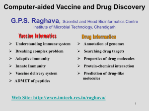 Computer-aided Vaccine and Drug Discovery GPS Raghava