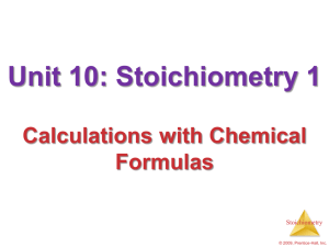 Stoichiometry: Calculations with Chemical Formulas and Equations