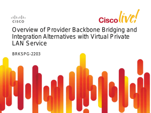 Overview of Provider Backbone Bridging and Integration