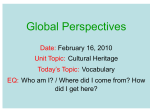 Global Perspectives Date: Oct. 15, 2009 Unit Topic: Global Conflict