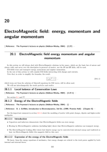 20 ElectroMagnetic field: energy, momentum and angular momentum