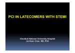 PCI IN LATECOMERS WITH STEMI