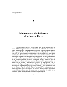 5 Motion under the Influence of a Central Force