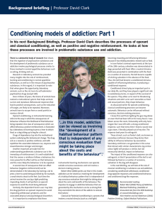 Conditioning models of addiction: Part 1