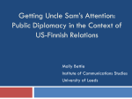 Getting Uncle Sam`s Attention: Public Diplomacy