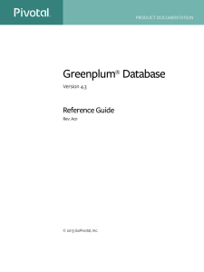 Greenplum Database 4.3 Reference Guide