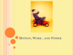 Motion, Work , and Power