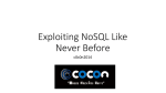 Exploiting NoSQL Like Never Before