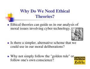 Why Do We Need Ethical Theories?