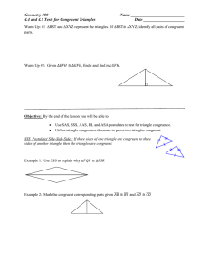 Geometry 300 Name 4.4 and 4.5 Tests for Congruent Triangles Date