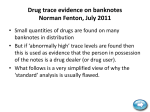 Drug trace evidence on banknotes Norman Fenton, July 2011
