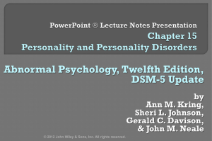 Personality and Personality Disorders I. Personality Disorder